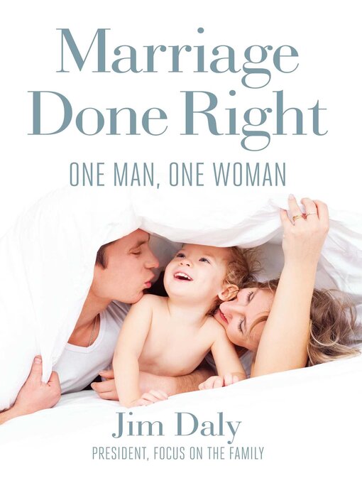 Title details for Marriage Done Right by Jim Daly - Wait list
